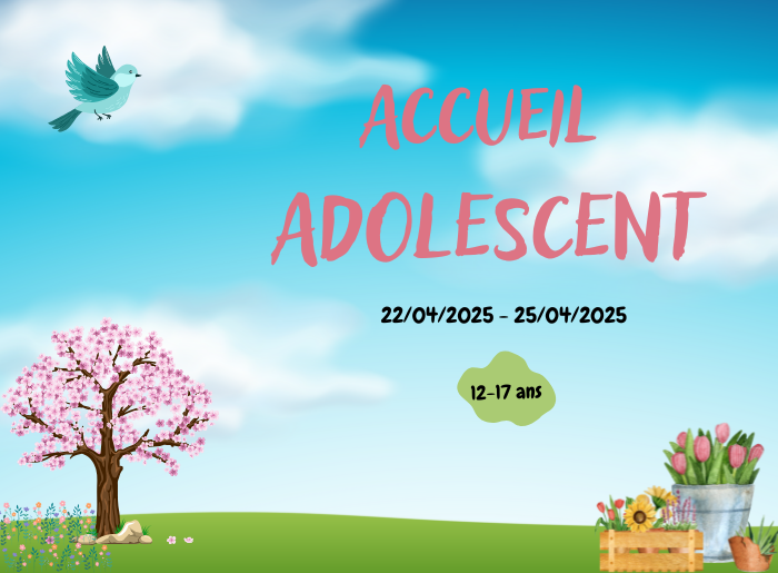 Vacances de printemps : Adolescent 12-17ans