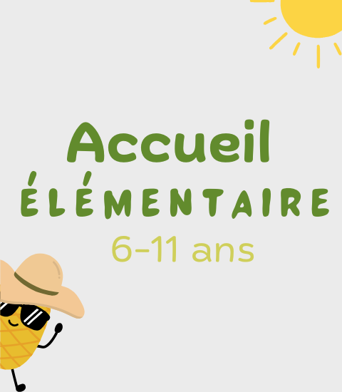 Vacances Été : élémentaire 6-11ans 2025